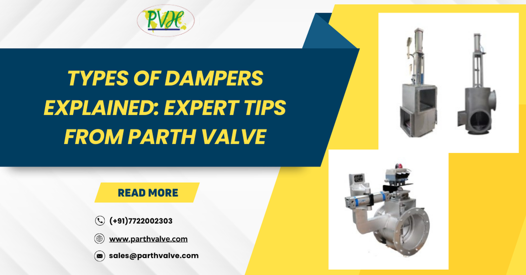 Types of Dampers Explained Expert Tips from Parth Valve