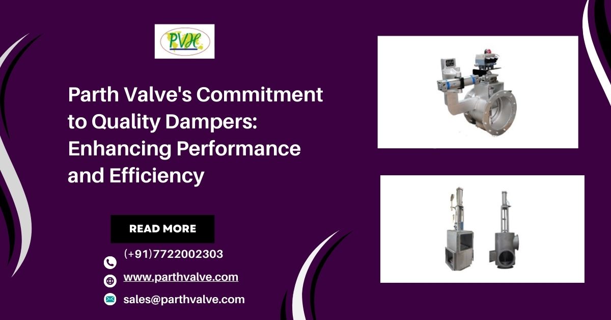 Parth Valve's Commitment to Quality Dampers