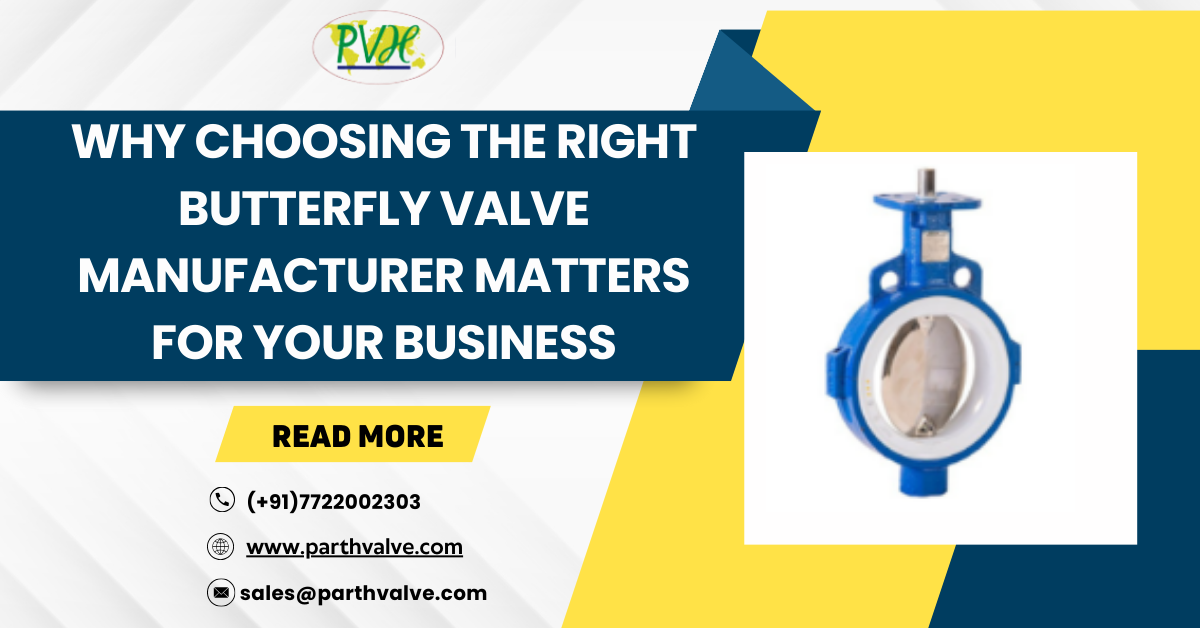 Right Butterfly Valve Manufacturer for Your Business