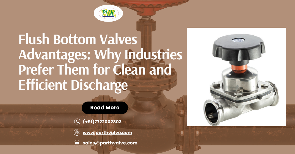 Flush Bottom Valves Advantages